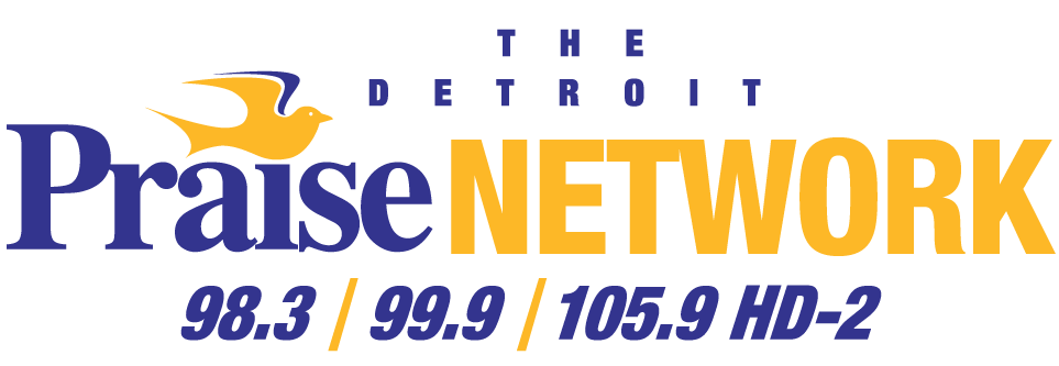 The Detroit Praise Network | Playing the Biggest Inspirational Hits